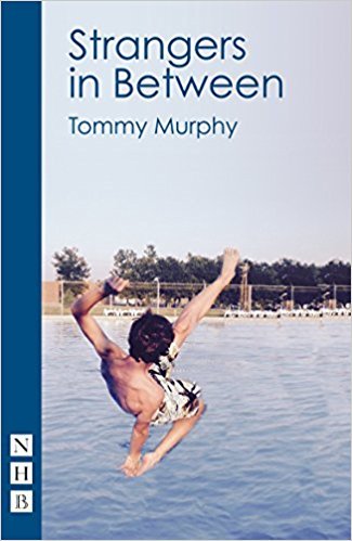 Strangers In Between by Tommy Murphy | Goodreads