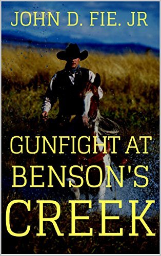 Gunfight At Benson's Creek book cover