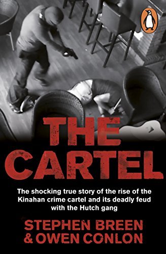 The Cartel: The shocking true crime story of Ireland's Kinahan crime cartel