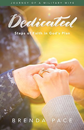 Journey of a Military Wife: Dedicated: Steps of Faith in God's Plan by ...