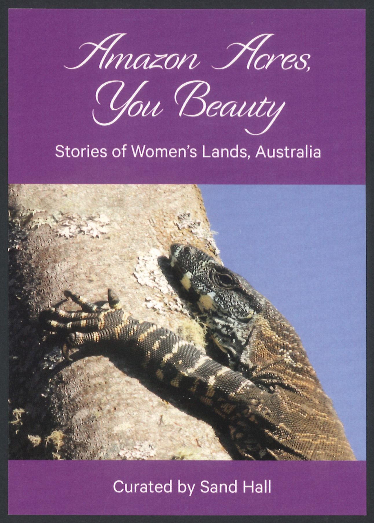 Amazon Acres, You Beauty: Stories of Women's Lands, Australia by Sand ...