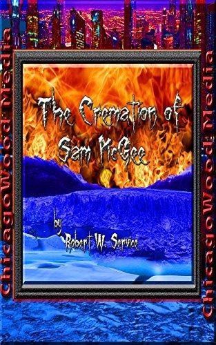 The Cremation of Sam McGee (Annotated) by Robert W. Service | Goodreads