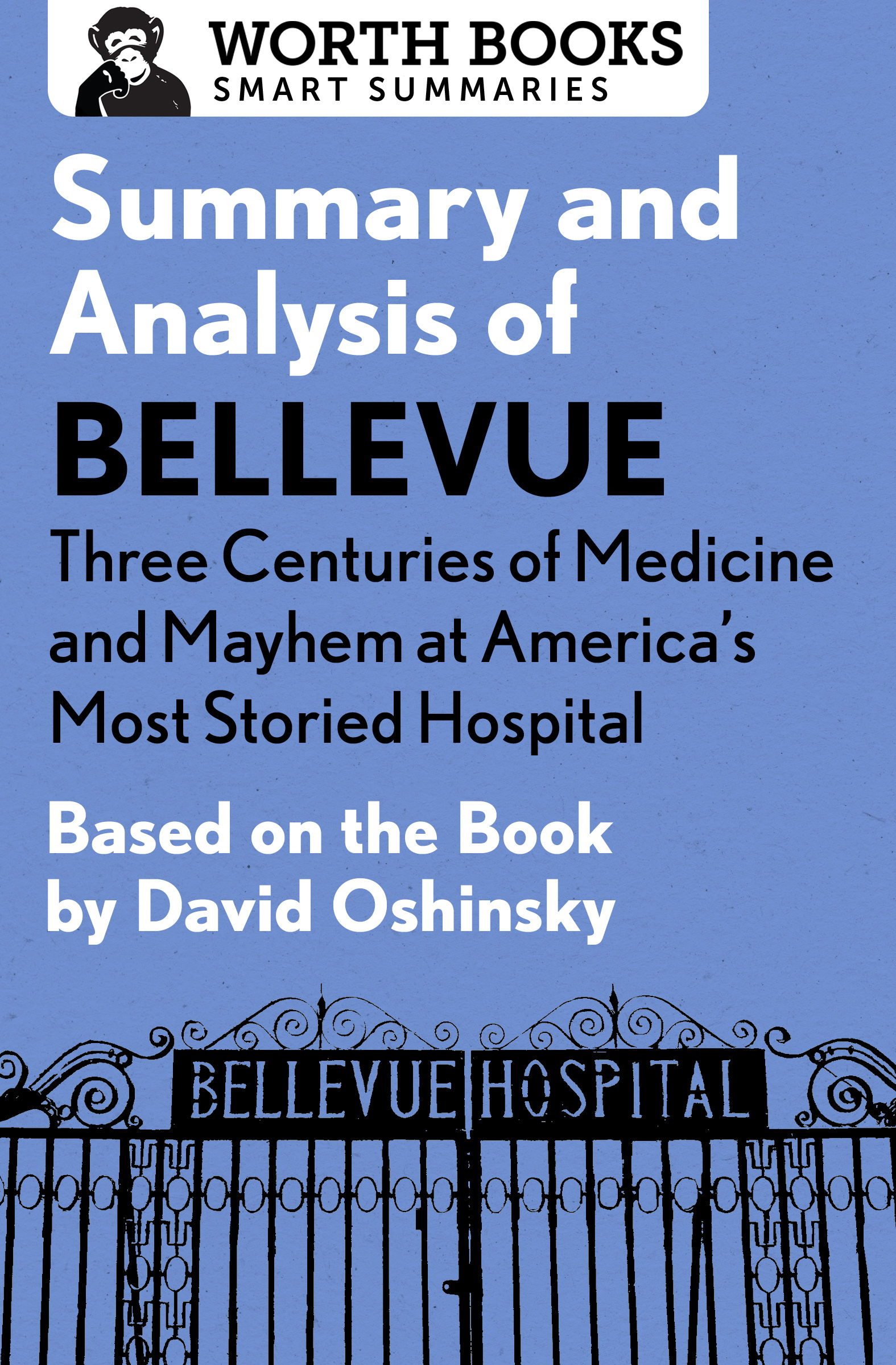 Summary and Analysis of Bellevue Three Centuries of Medicine and