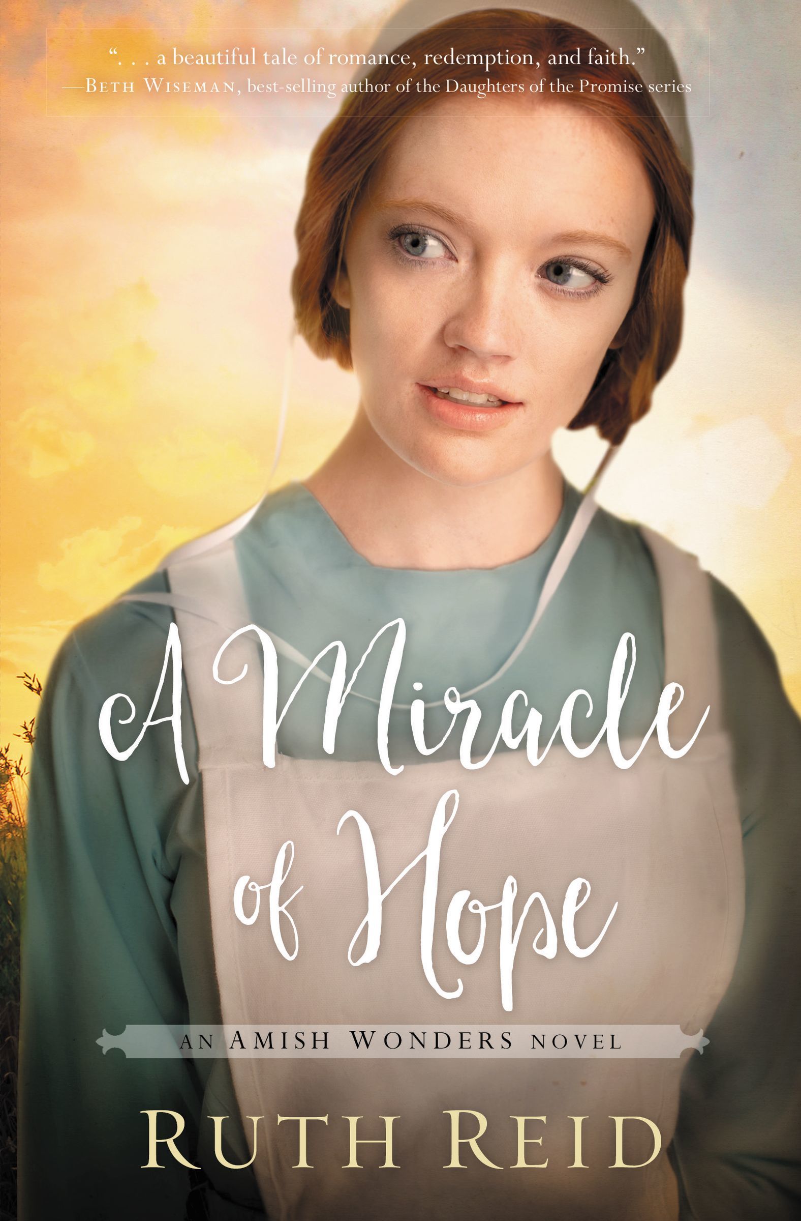 A Miracle of Hope (The Amish Wonders Series) by Ruth Reid | Goodreads