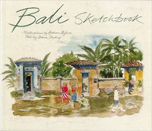 「Bali Sketchbook」 Bali Sketchbook by Graham Byfield | Goodreads