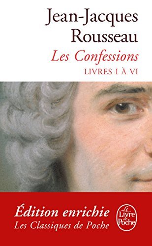 Confessions ( Confessions, Tome 1 nouvelle édition 2012) (Classiques t. 32439) (French Edition)