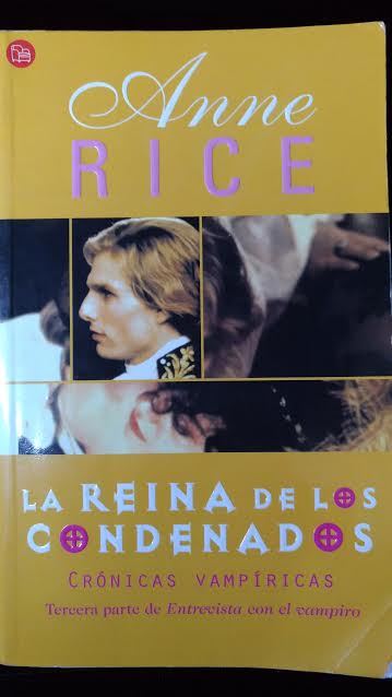 La reina de los condenados by Anne Rice | Goodreads