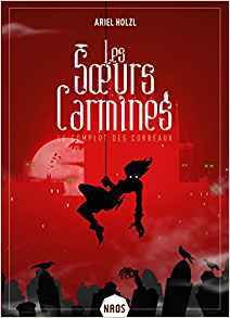 Le Complot des corbeaux (Les Sœurs Carmines, #1)