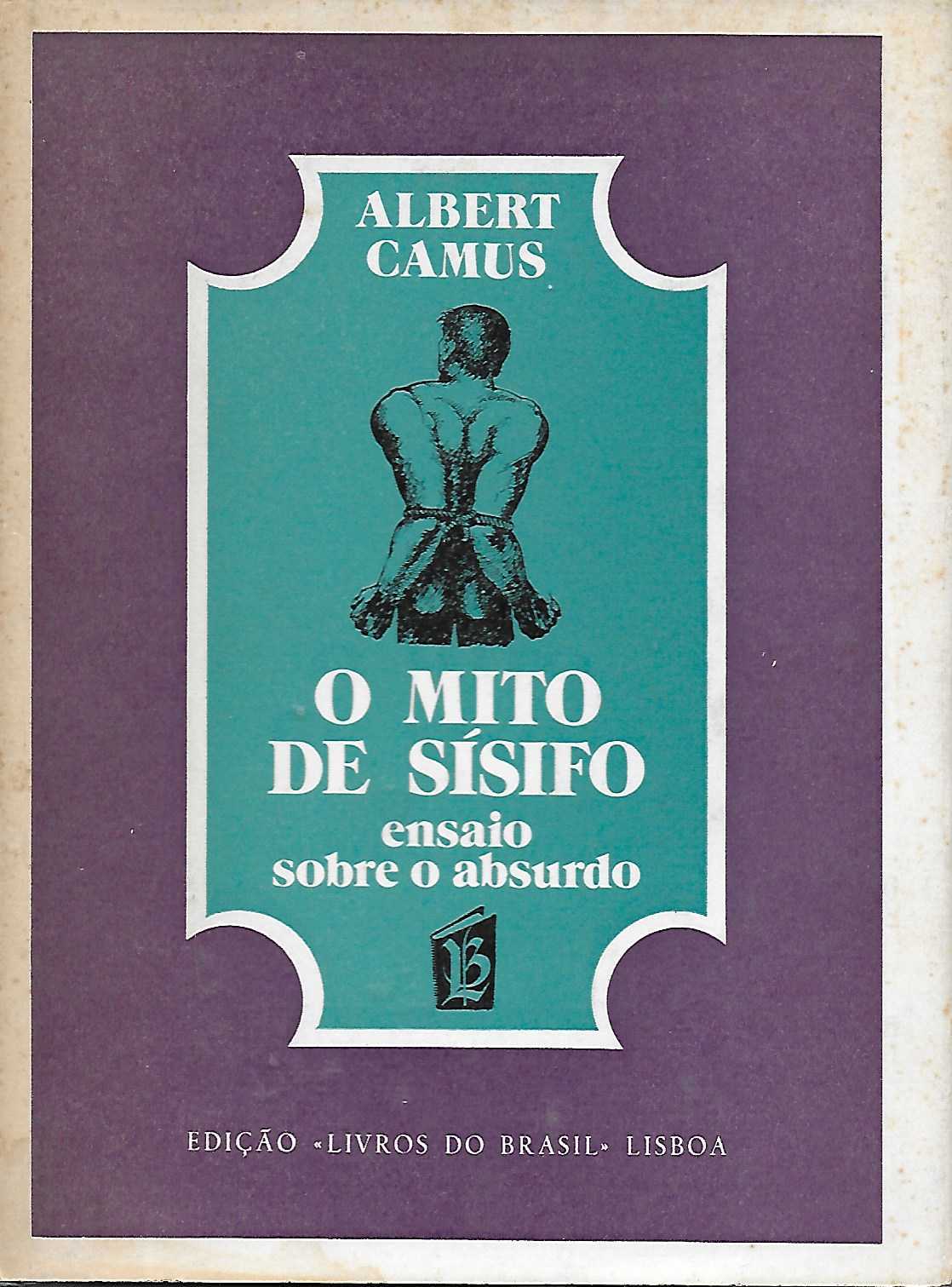 O Mito de Sísifo by Albert Camus | Goodreads