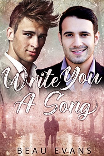 Write You A Song by Beau Evans | Goodreads