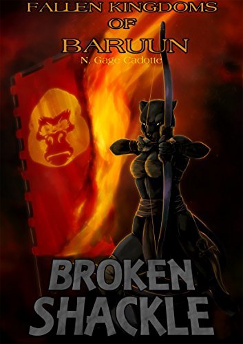 Fallen Kingdoms of Baruun: Broken Shackle