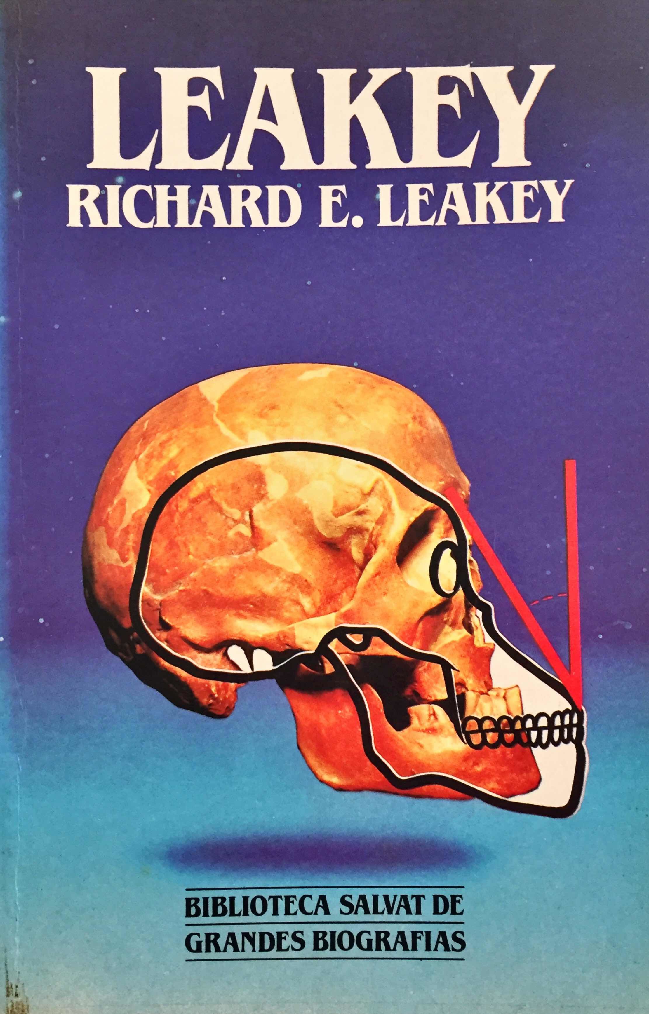 Leakey by Richard E. Leakey | Goodreads