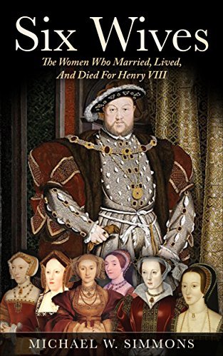 The Women Who Married, Lived, And Died For Henry VIII