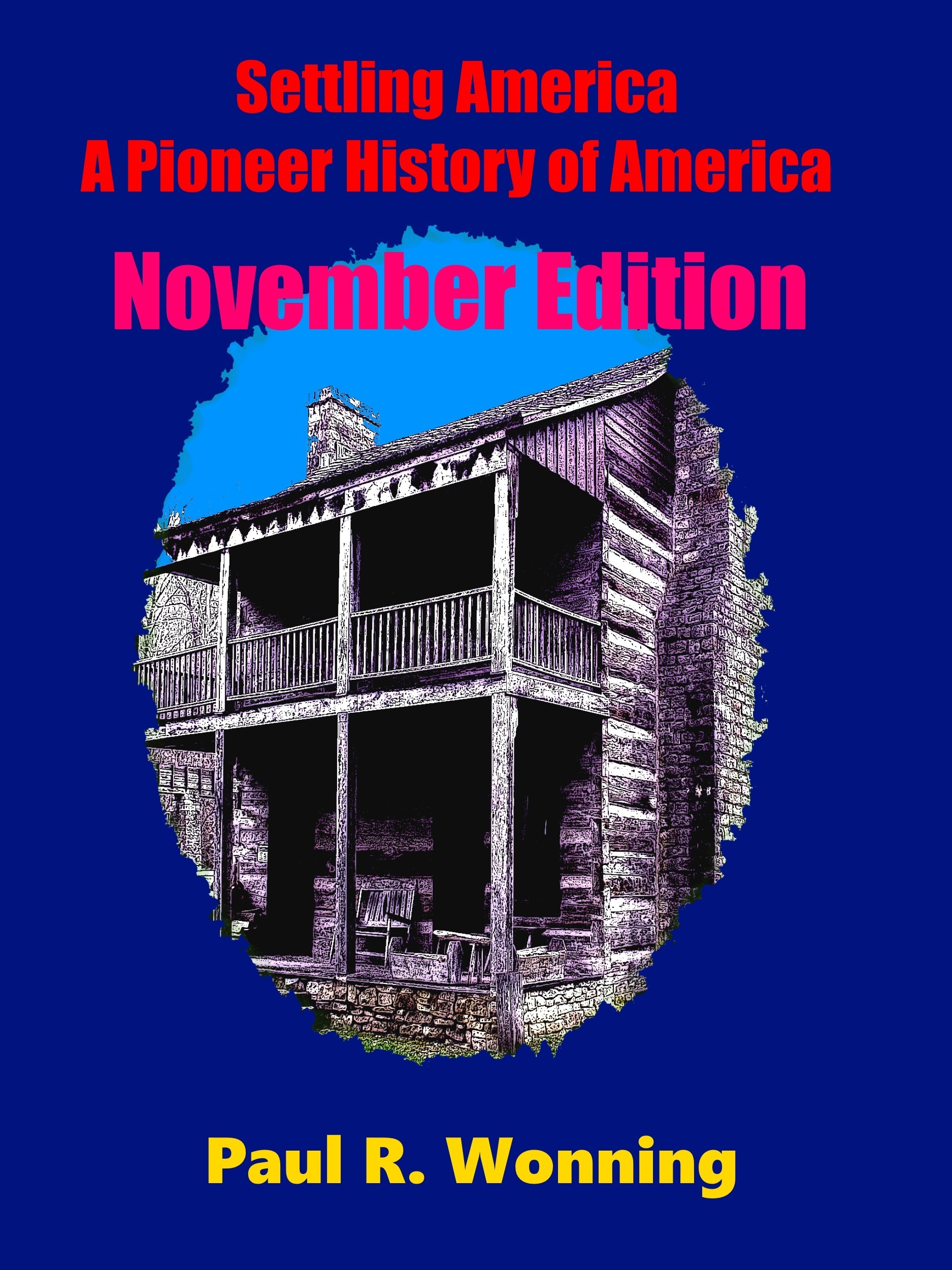 American History A Day at A Time November Edition by Paul R. Wonning