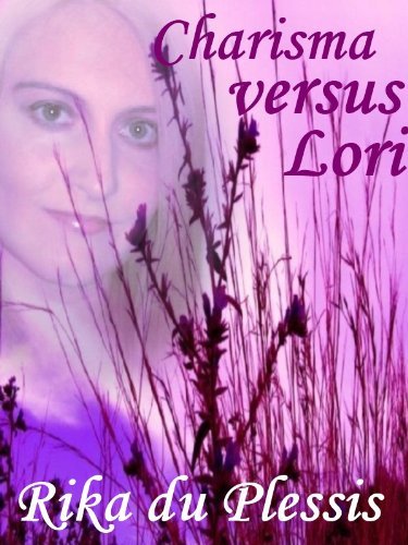 Charisma versus Lori