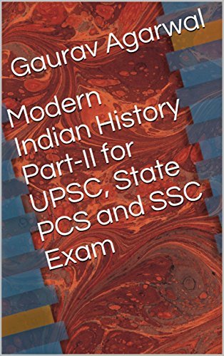Modern Indian History Part-II for UPSC, State PCS and SSC Exam ...