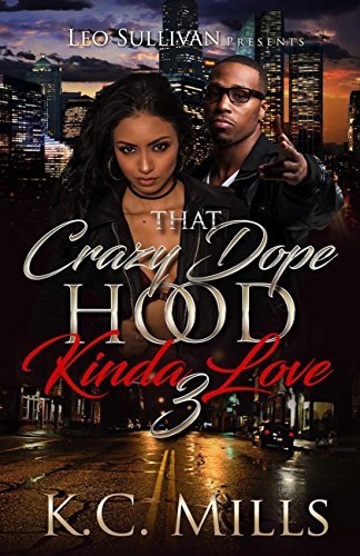 That Crazy, Dope, Hood Kinda Love 3 book cover