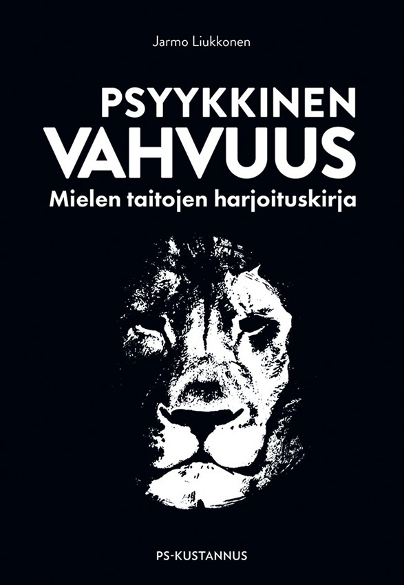 Psyykkinen vahvuus: Mielen taitojen harjoituskirja