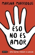 Eso no es amor: cómo educar en la igualdad