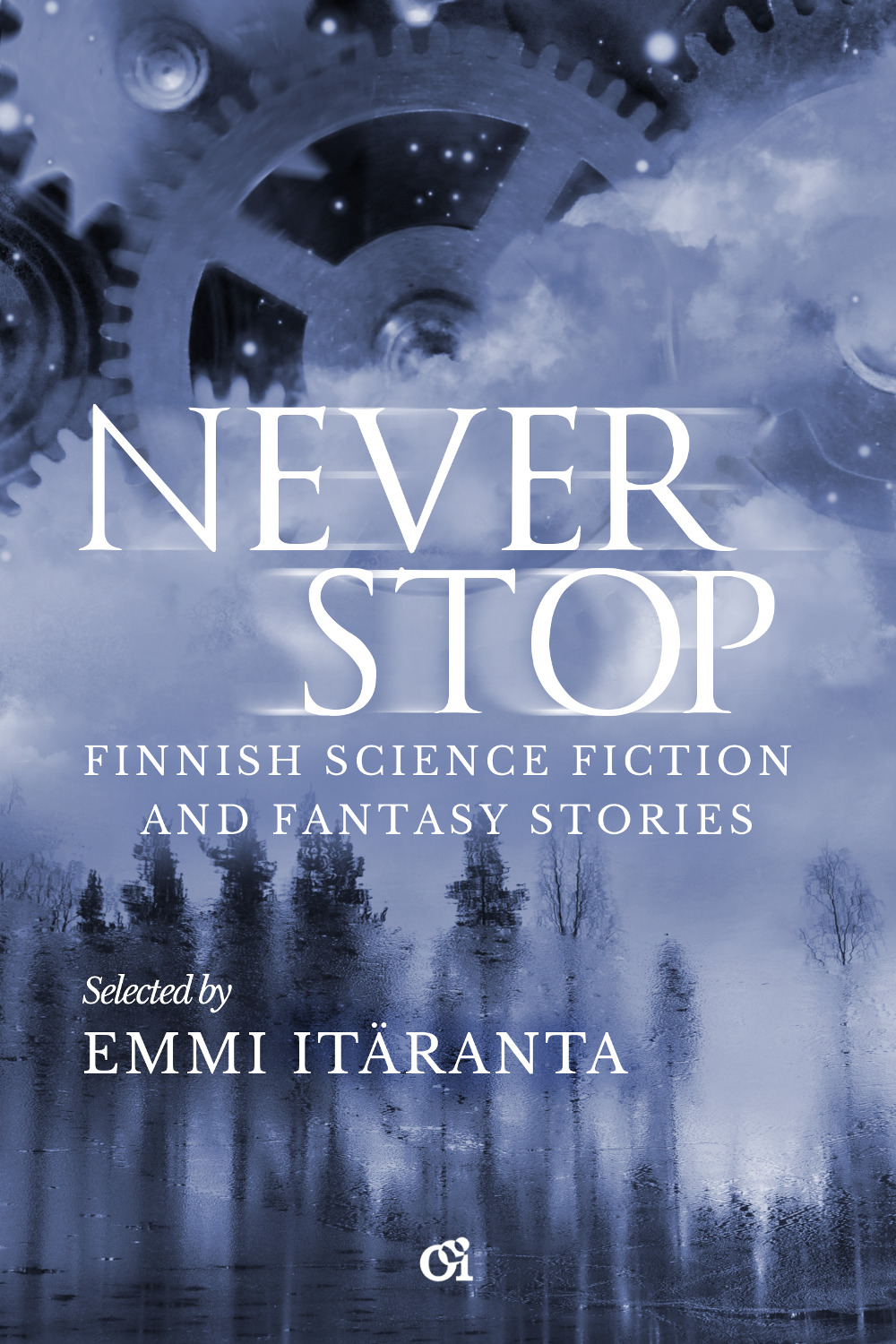 Never Stop - Finnish Science Fiction and Fantasy Stories book cover