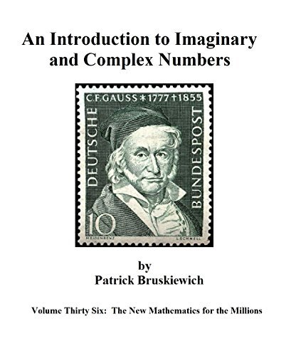 Imaginary Introduction Examples An Introduction to Imaginary and Complex Numbers by Patrick Bruskiewich ...