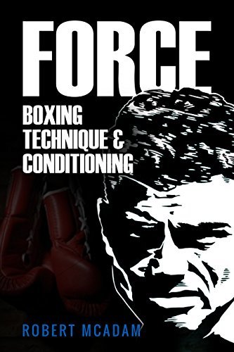 FORCE: A NO-HOLDS-BARRED INSIDER’S VIEW OF BOXING by Robert McAdam ...