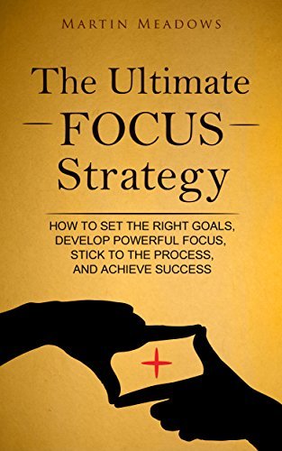 The Ultimate Focus Strategy book cover
