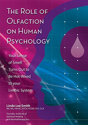 The Role of Olfaction on Human Psychology: Your Sense of Smell Turns ...
