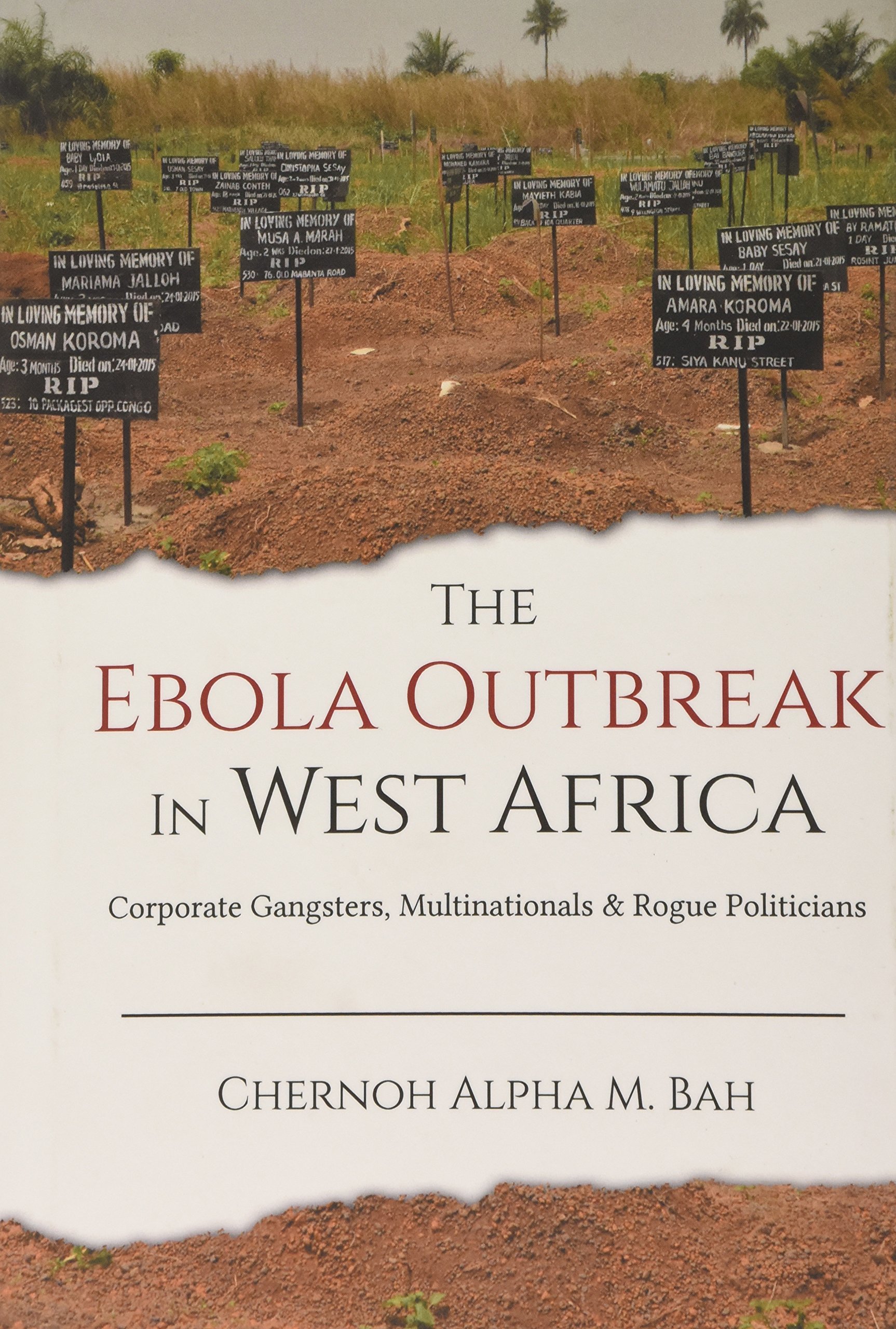 The Ebola Outbreak in West Africa Corporate Gangsters, Multinationals