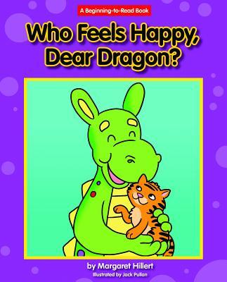 Who Feels Happy, Dear Dragon? book cover
