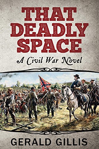 That Deadly Space: A Civil War Novel