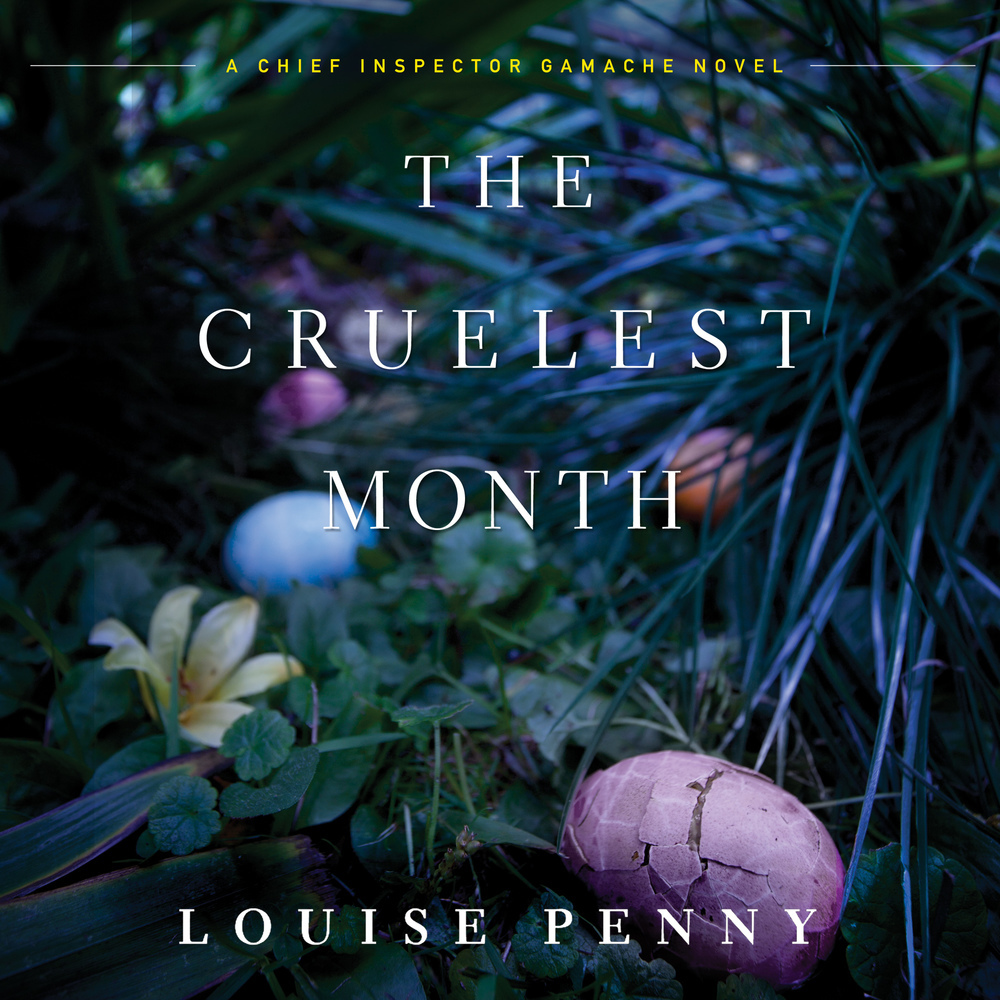 The Cruelest Month (Chief Inspector Armand Gamache, #3)