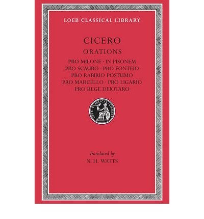 Pro Milone (Loeb Classical Library) by Marcus Tullius Cicero | Goodreads