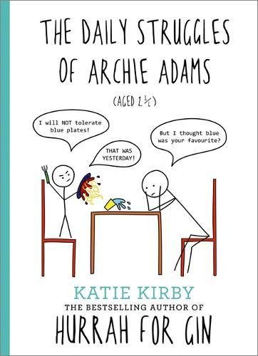 The Daily Struggles of Archie Adams: Aged 2¼