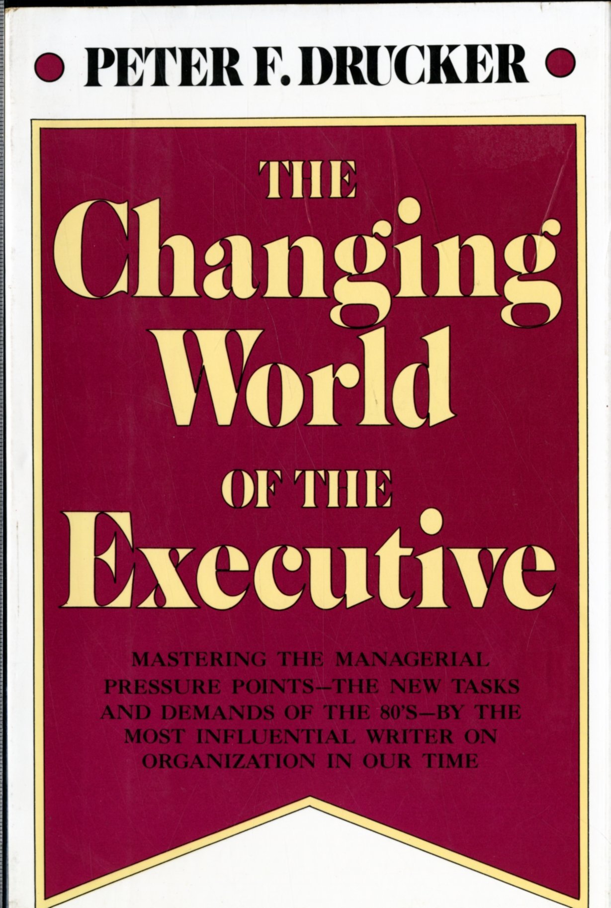 The Changing World of the Executive book cover