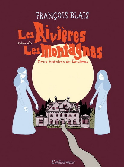 Les Rivières, suivi de Les Montagnes. Deux histoires de fantôme. book cover