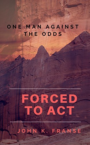 Forced to Act: One Man Against the Odds