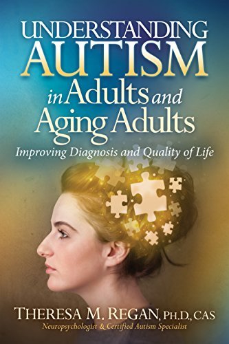 Understanding Autism in Adults and Aging Adults: Improving Diagnosis and Quality of Life