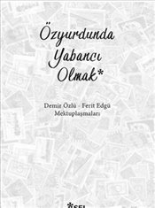 Özyurdunda Yabancı Olmak book cover