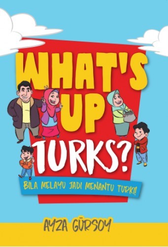 What's Up Turks?