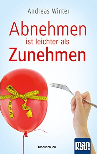 Abnehmen ist leichter als Zunehmen (German Edition) by Andreas Winter ...