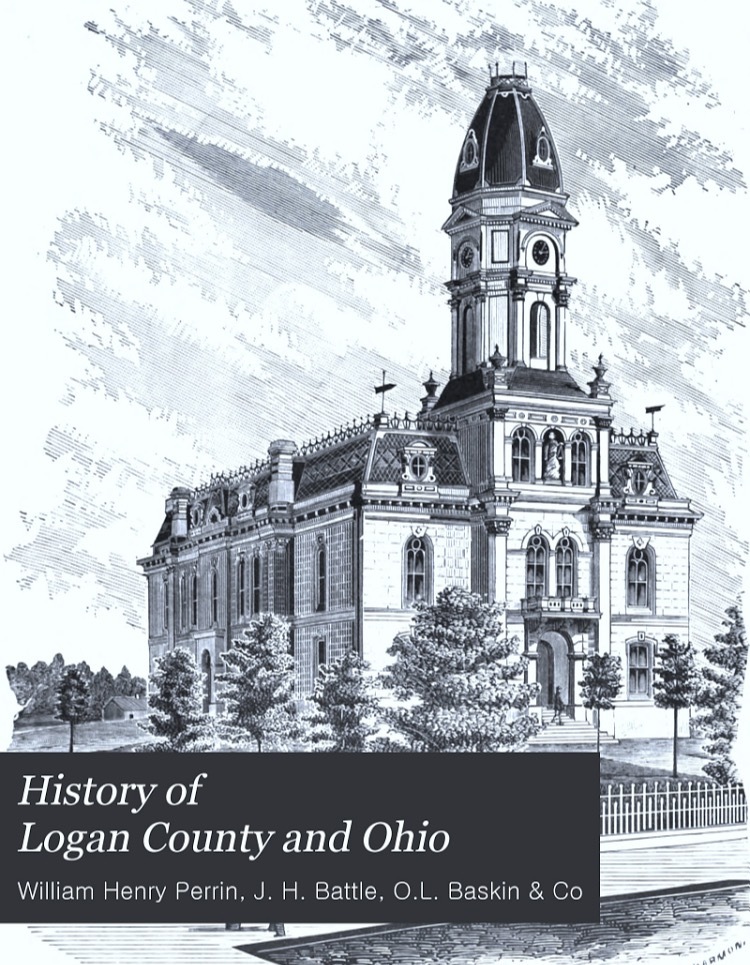 History Of Logan County And Ohio Containing A History Of The State Of