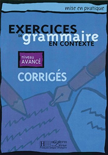 EXERCICES DE GRAMMAIRE EN CONTEXTE NIVEAU AVANC CORRIG S PDF FREE intelligence overview