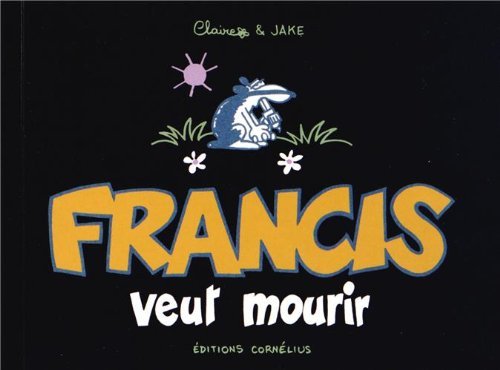 Francis Blaireau Farceur book cover 2
