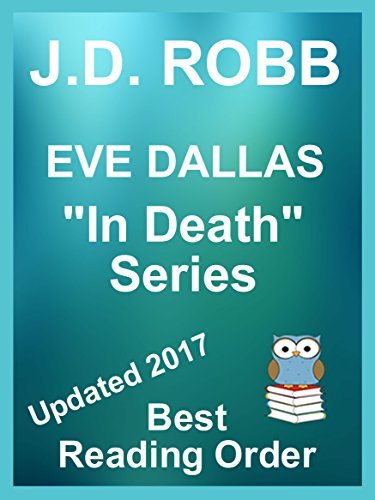 J.D. Robb - Eve Dallas In Death Series updated 2017 in reading order ...