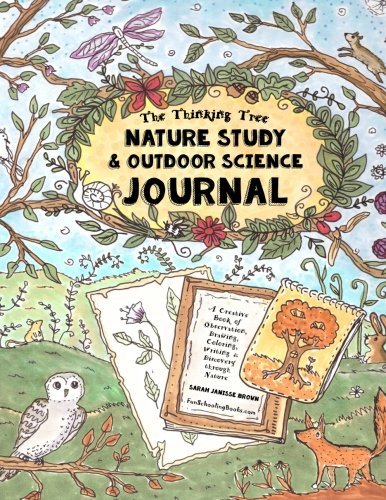 Nature Study & Outdoor Science Journal: The Thinking Tree Presents: A ...
