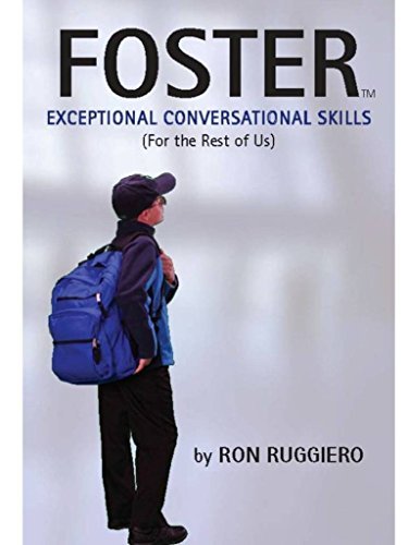 FOSTER - Exceptional Conversation Skills by Ron Ruggiero | Goodreads