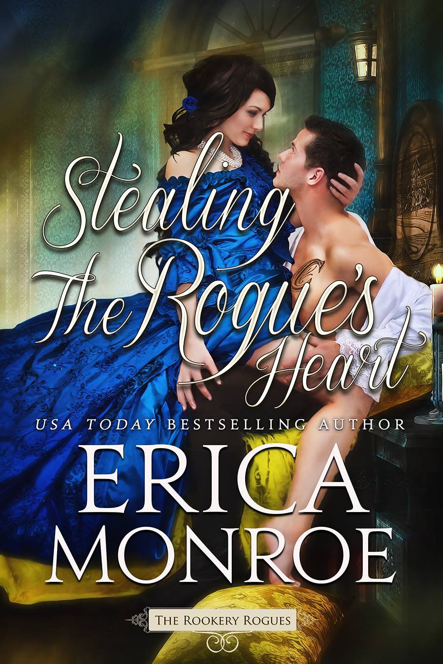 Stealing the Rogue's Heart (The Rookery Rogues #4)