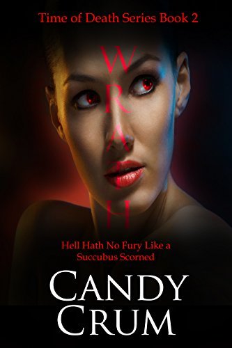 Wrath (Time of Death #2; Eternal Universe) by Candy Crum | Goodreads