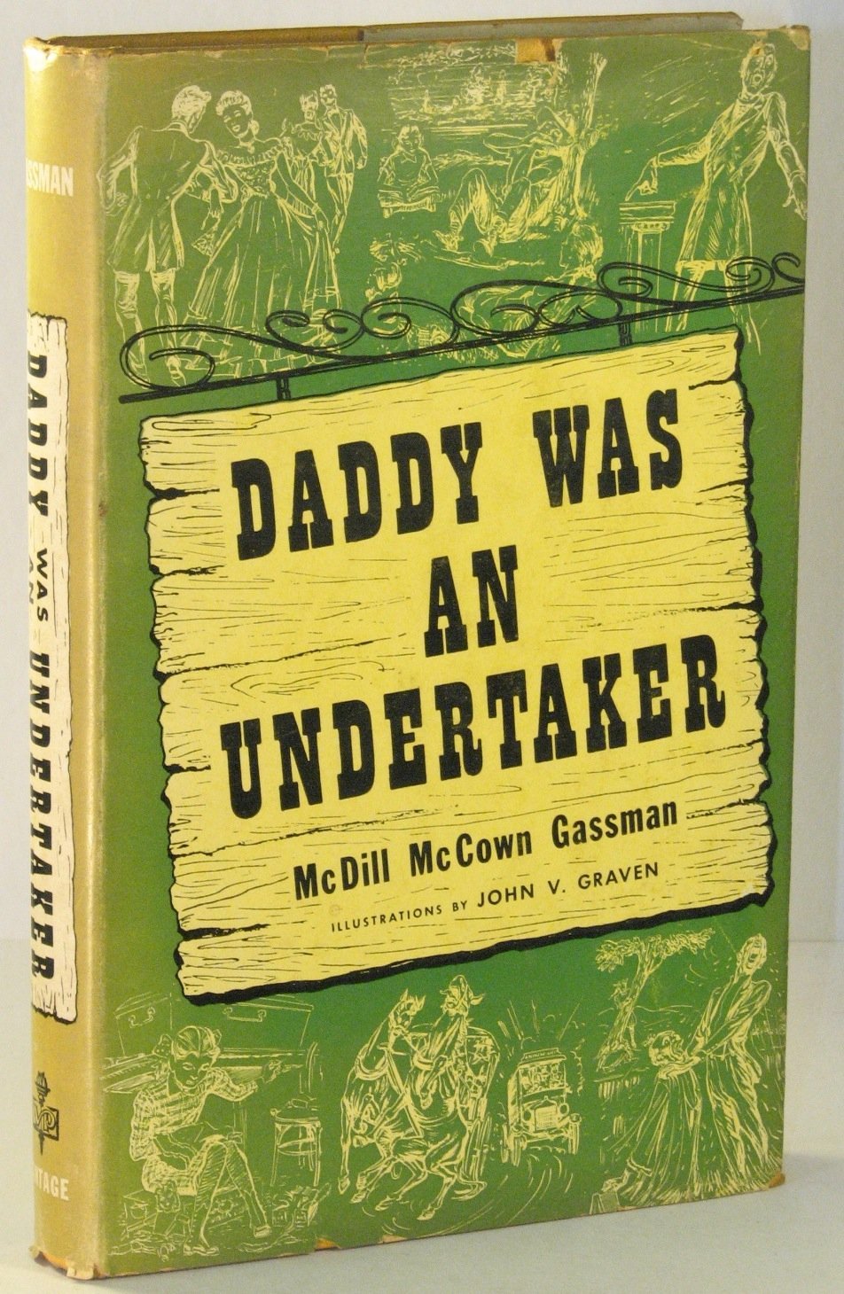 Daddy Was An Undertaker By McDill McCown Gassman Goodreads